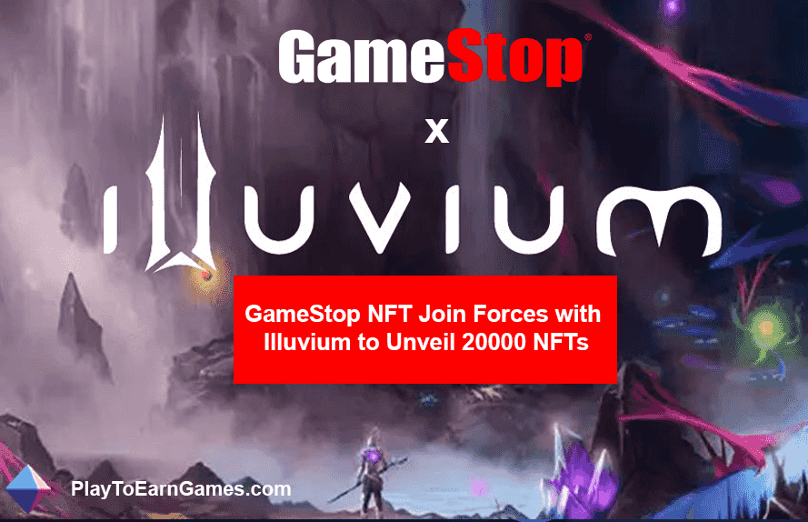 GameStop ve Illuvium 20.000 NFT Başlattı