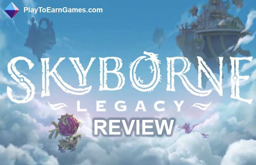 Skyborne Legacy - Oyun İncelemesi