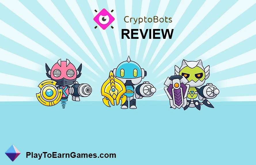 Cryptobots - Oyun İncelemesi