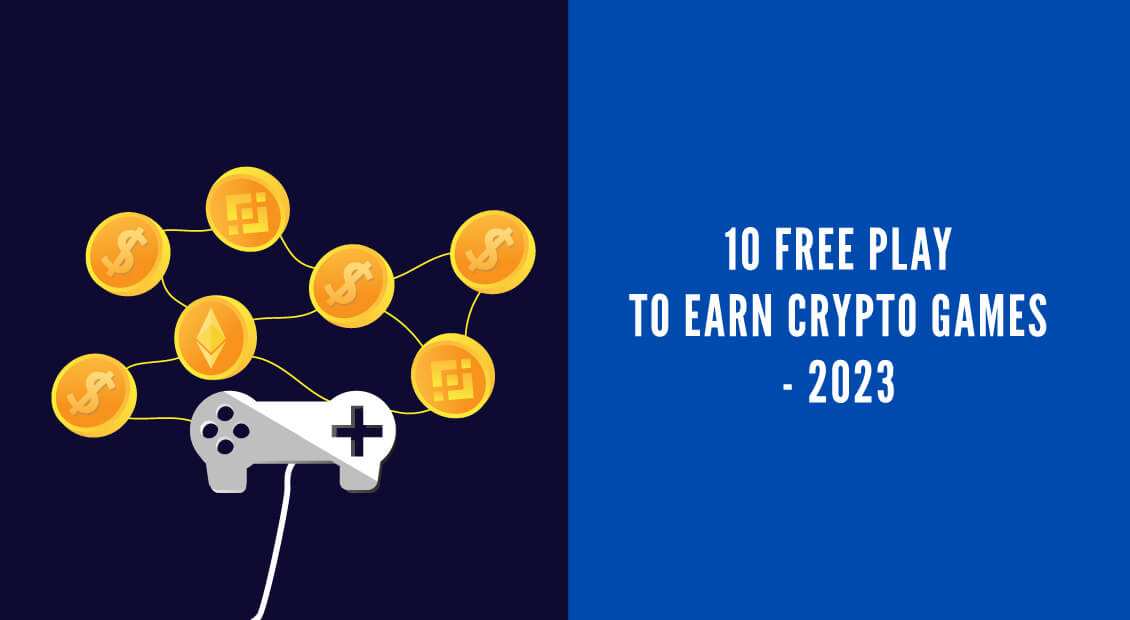 Play-to-Earn Kripto Oyunları 2023