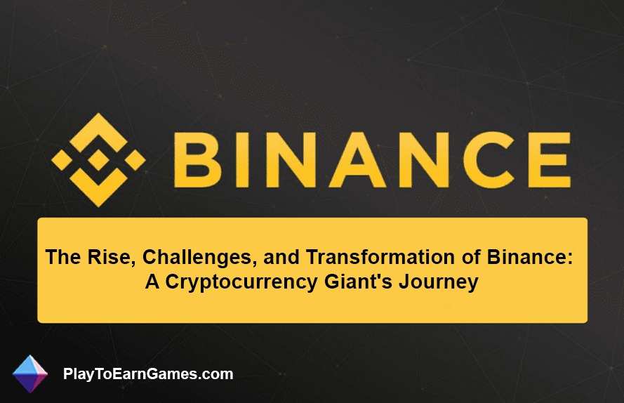 Binance&#39;in Yükselişi, Zorlukları ve Dönüşümü: Bir Kripto Para Devinin Yolculuğu