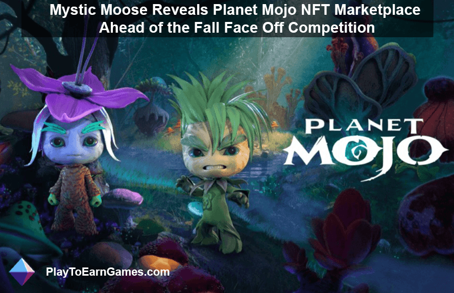 Planet Mojo Pazaryeri: Mojo Melee&#39;de NFT Ticareti, Amazon Prime İşbirlikleri, Mystic Moose&#39;un Geleceği
