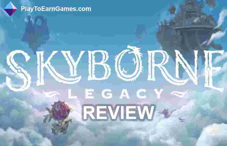 Skyborne Legacy - Oyun İncelemesi