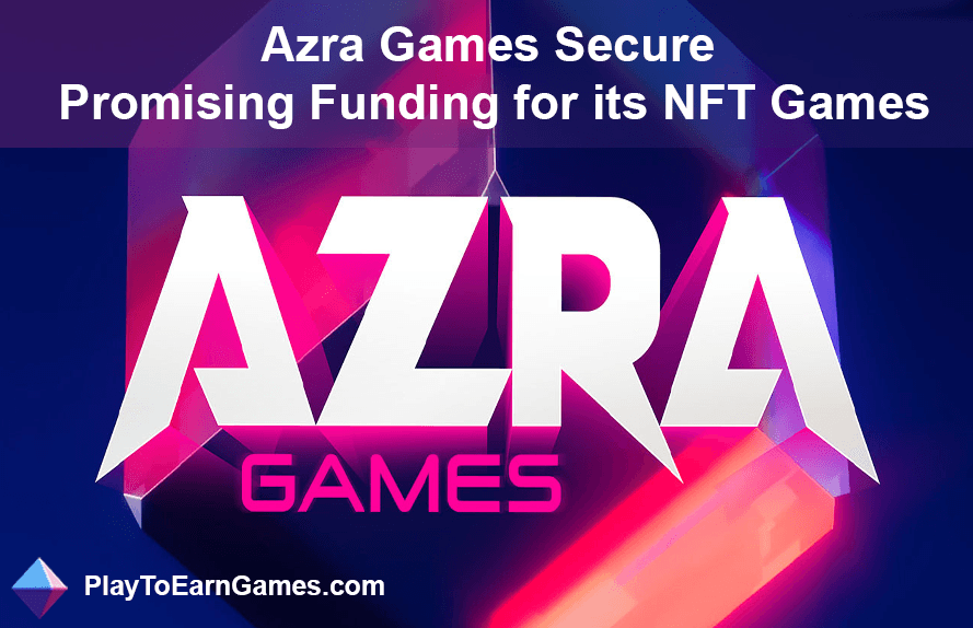 Azra Games Finansmanı Güvenceye Aldı