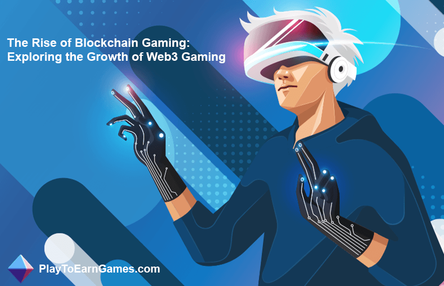Web3 Oyunlarının Büyümesi ve Blockchain Oyunlarının Yükselişi