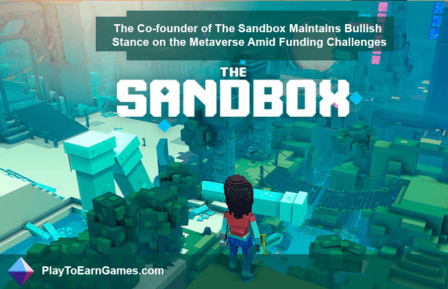 Sandbox Kurucu Ortağı, Finansman Sorunlarına Rağmen Metaverse&#39;de Boğayı Sürdürüyor
