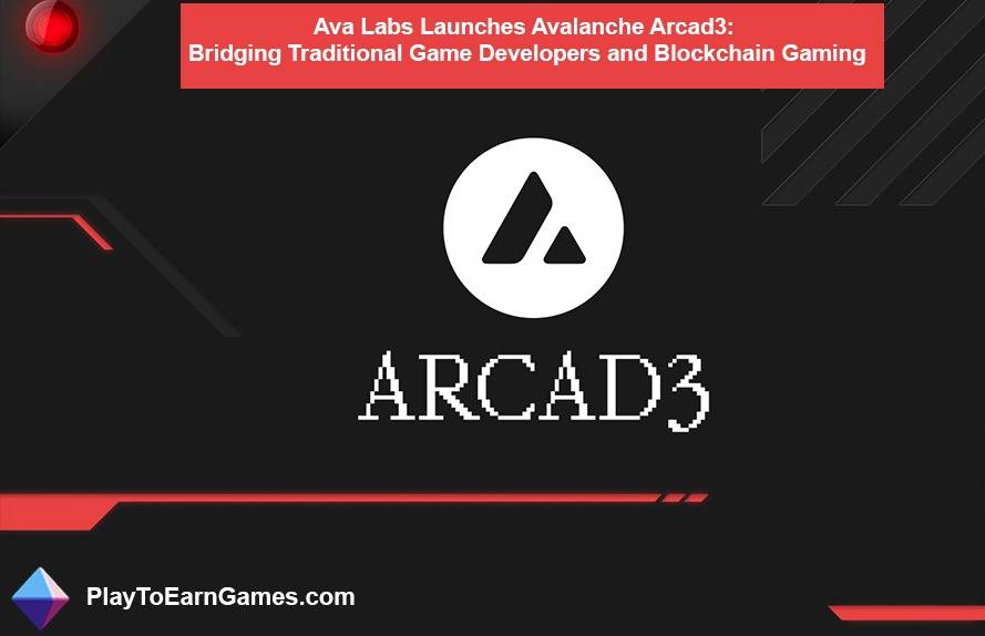 Avalanche Arcad3: Oyun Geliştiricileri ve Blockchai Arasında Köprü Kurmakn Oyun