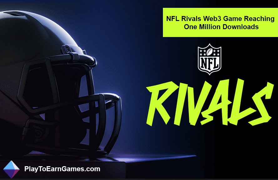NFL Rivals Web3 Oyunu Bir Milyon İndirmeye Ulaştı