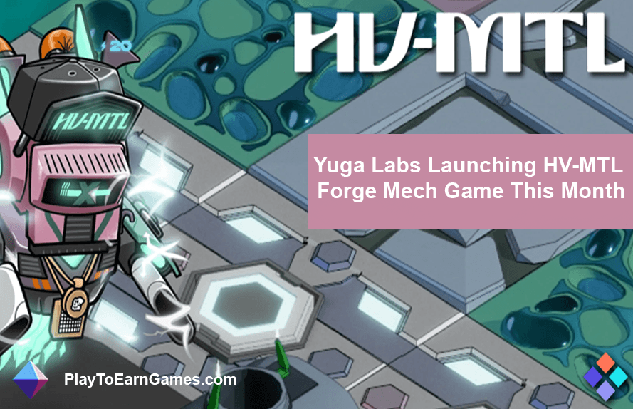 Yuga Labs, HV-MTL Forge Mech Oyununu Yayınladı