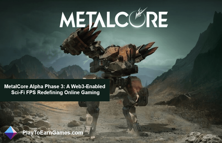 MetalCore Alpha Phase 3: Web3 Özellikli Bilim Kurgu FPS ile Çevrimiçi Oyunu Yeniden Tanımlıyor