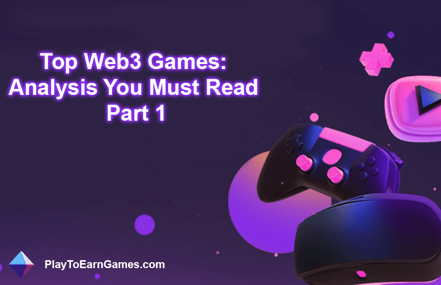 En İyi Web3 Oyunları: Okumanız Gereken Analiz (1. Bölüm)
