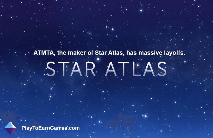 Star Atlas oyun geliştiricisi ATMTA, büyük çaplı işten çıkarmalar duyurdu