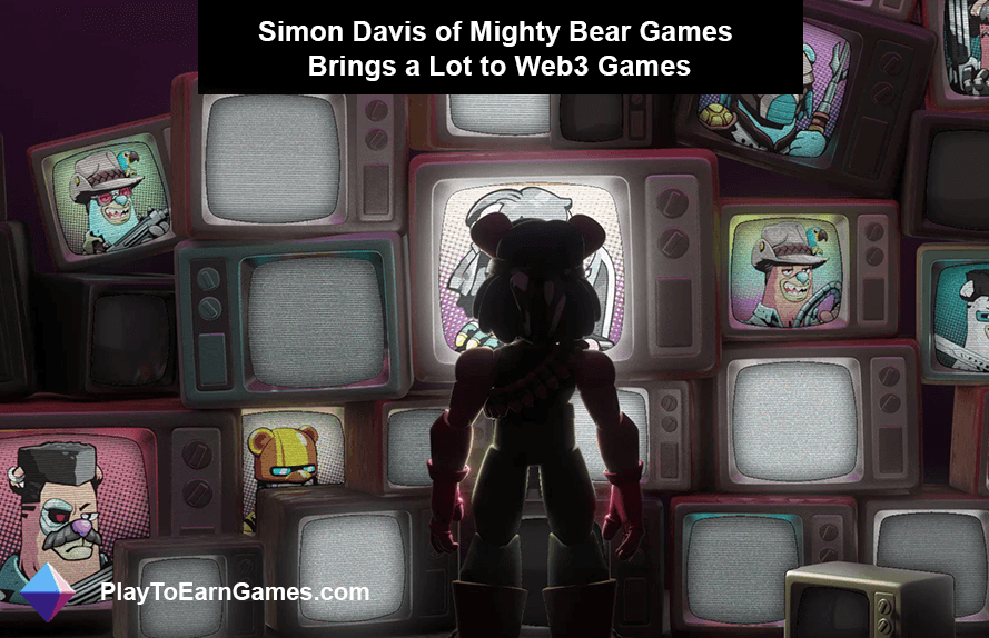 Mighty Bear Games&#39;den Simon Davis, Web3 Oyunlarına Önemli Değer Katıyor